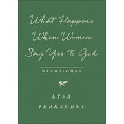 What Happens When Women Say Yes to God Devotional (Paperback)