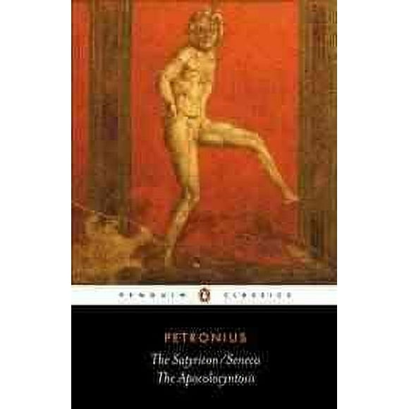 Pre-owned Satyricon and Seneca the Apocolocyntosis, Paperback by Petronius Arbiter; Seneca, Lucius Annaeus; Sullivan, J. P. (TRN), ISBN 0140444890, ISBN-13 9780140444896
