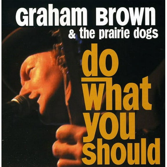 Graham Brown - Do What You Should - Music & Performance - CD