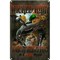 Vintage Metal Sign Wicked Hunt Duck Hunting Retro Poster Plaque Tin Sign Wall Decor for Kitchen Bar Pub Farm House 12x8inch