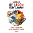 thumbnail image 1 of De Japón PARA el Mundo Planeta 9786070776526, 1 of 2