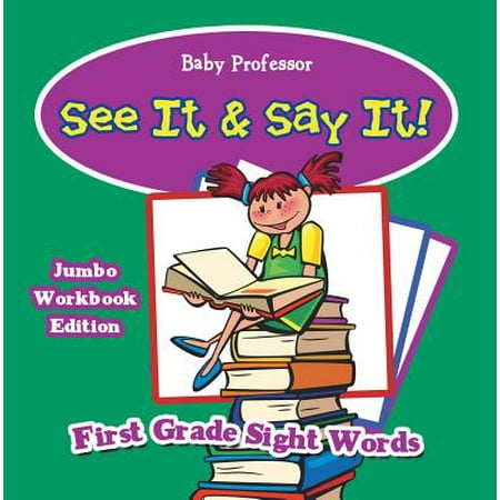 See It & Say It! Jumbo Workbook Edition | First Grade Sight Words -