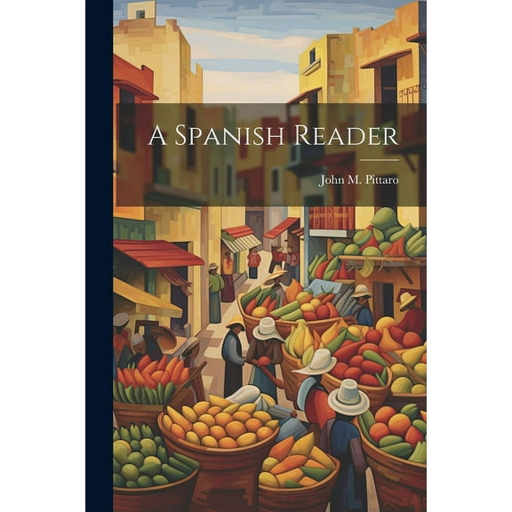 A Spanish Reader (Paperback)