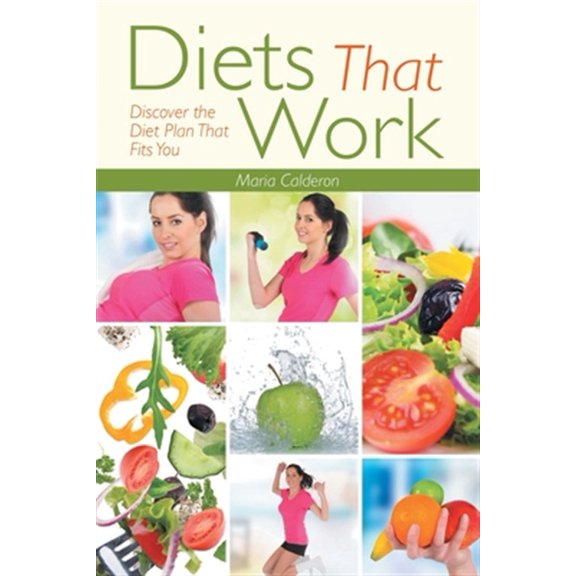 Pre-Owned Diets That Work: Discover the Diet Plan That Fits You (Paperback)