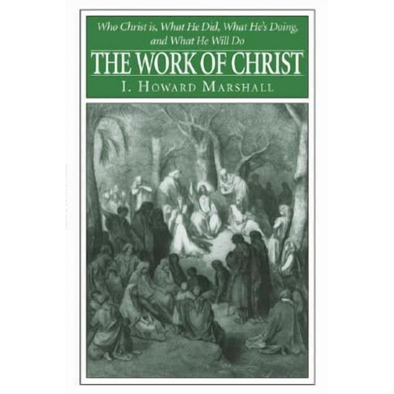 The Work of Christ (Paperback)