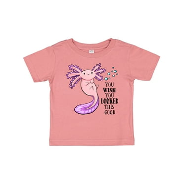 Inktastic You Wish You Looked This Good- cute axolotl Boys or Girls Baby T-Shirt