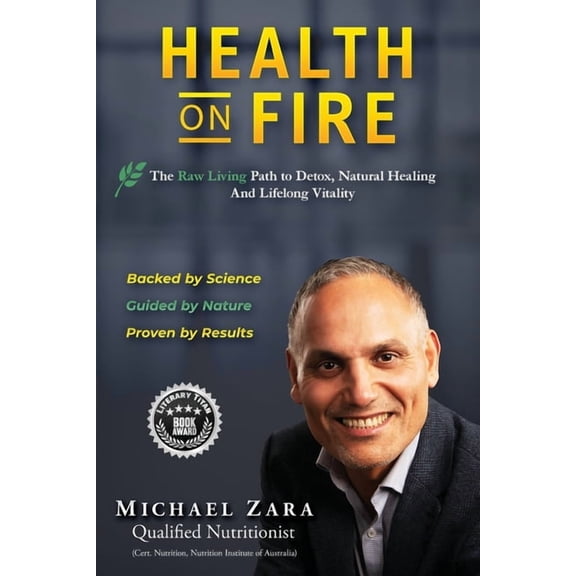 Health on Fire: Restore Your Ultimate Health Today, (Paperback)