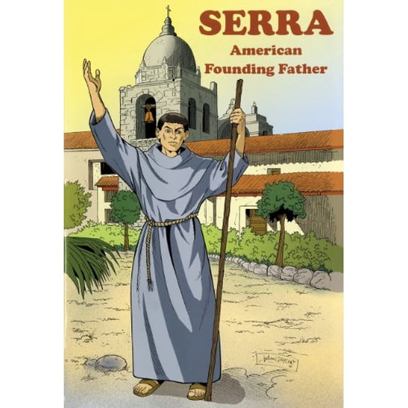 Pre-Owned Serra: American Founding Father (Paperback) 0867169427 9780867169423