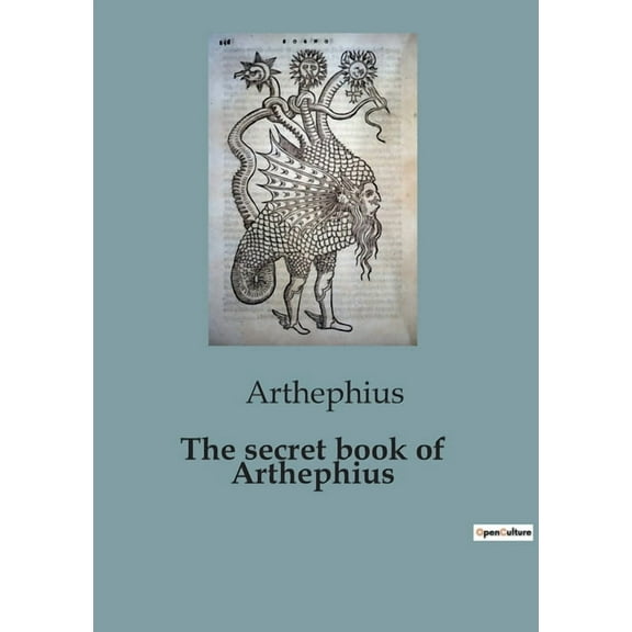 The secret book of Arthephius, (Paperback)
