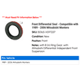 thumbnail image 2 of Front Differential Seal - Compatible with 1989 - 2006 Mitsubishi Montero 1990 1991 1992 1993 1994 1995 1996 1997 1998 1999 2000 2001 2002 2003 2004 2005, 2 of 2