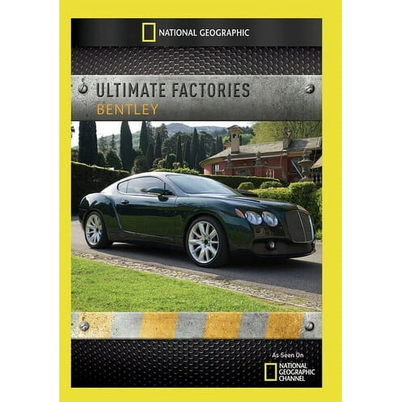 Ultimate Factories: Bentley (DVD), National Geographic, Documentary