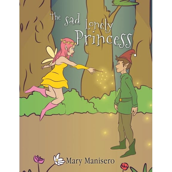 The Sad Lonely Princess, (Paperback)