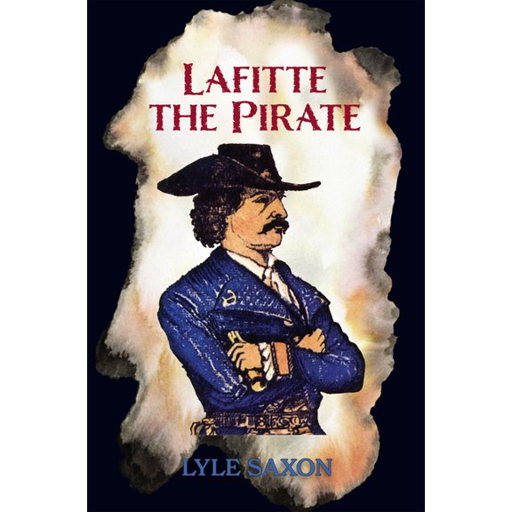 Lafitte the Pirate, (Paperback)