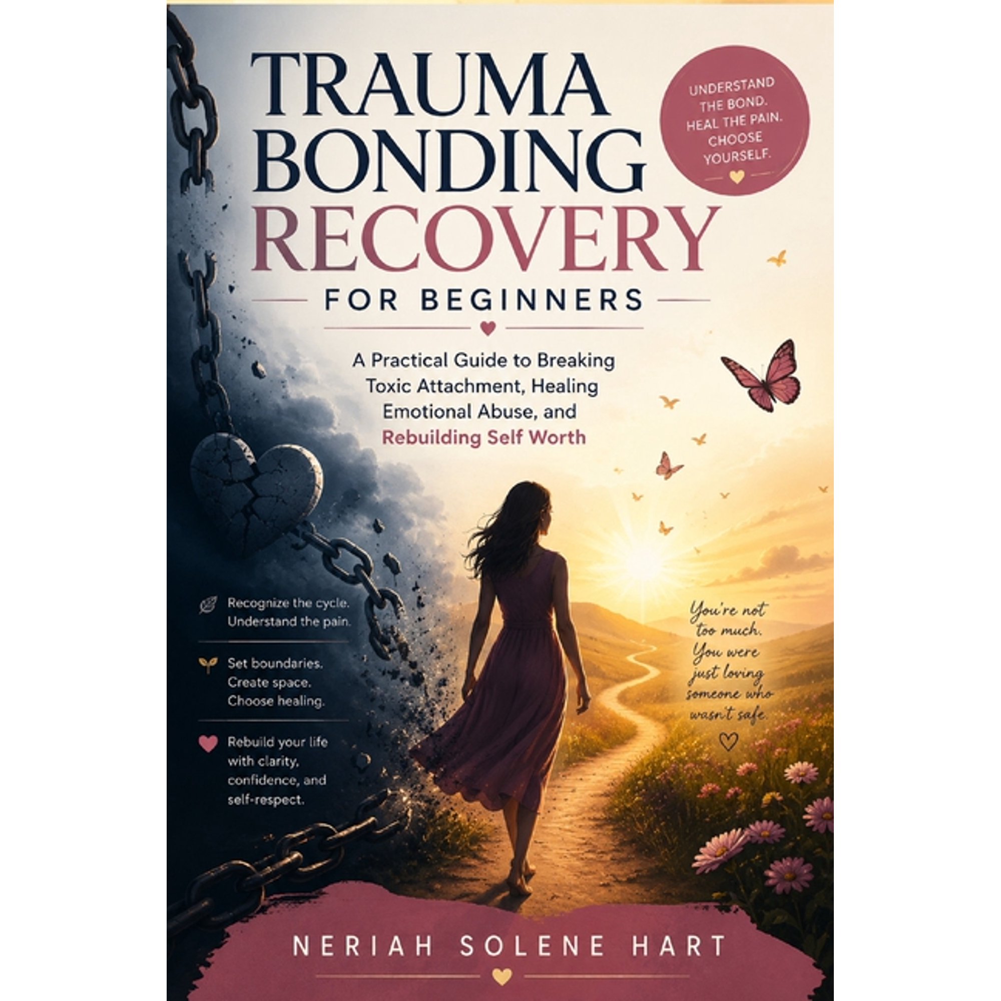Trauma Bonding Recovery for Beginners: A Practical Guide to Breaking Toxic Attachment, Healing Emotional Abuse, and Rebu, (Paperback)