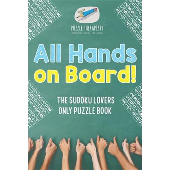 Pre-Owned All Hands on Board! The Sudoku Lovers Only Puzzle Book (Paperback)