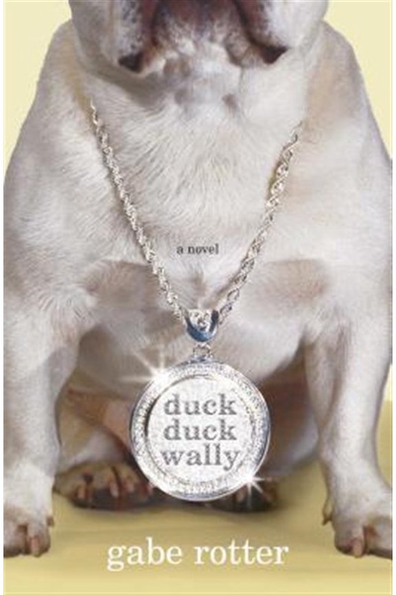 Pre-Owned Duck Duck Wally : A Novel (Paperback)