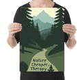 thumbnail image 2 of Nature Cheaper Than Therapy - Eco Tourism Wellness Enthusiast - 13x19 Poster Print, 2 of 4