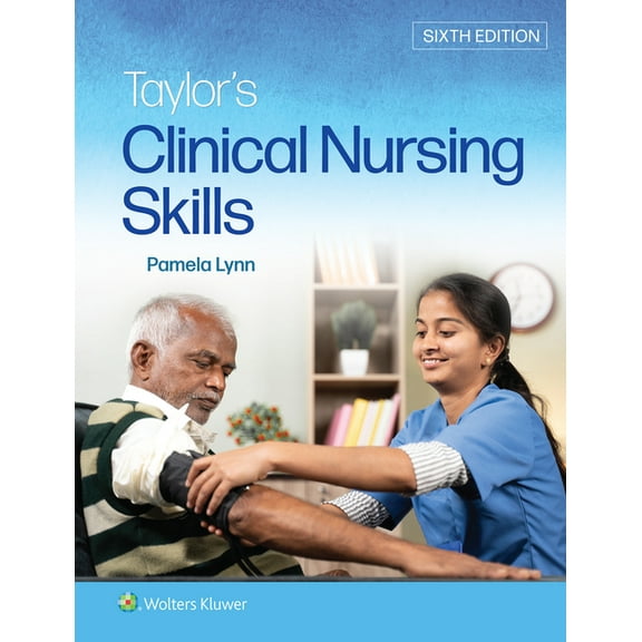 Taylor's Clinical Nursing Skills, (Paperback)