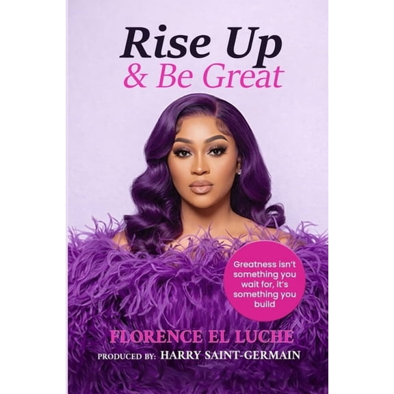 Rise Up & Be Great, (Paperback)