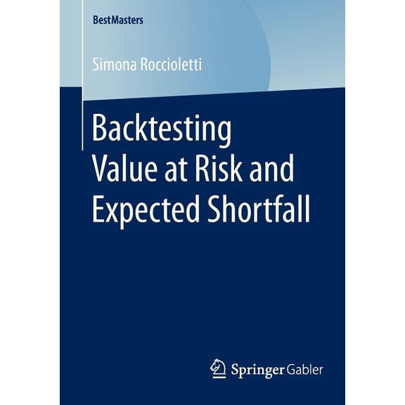 Bestmasters Backtesting Value at Risk and Expected Shortfall, (Paperback)