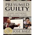 thumbnail image 1 of Presumed Guilty: Casey Anthony: The Inside Story, 1 of 1