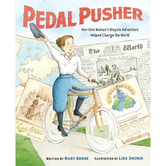 Pedal Pusher: How One Woman's Bicycle Adventure Helped Change the World, (Hardcover)