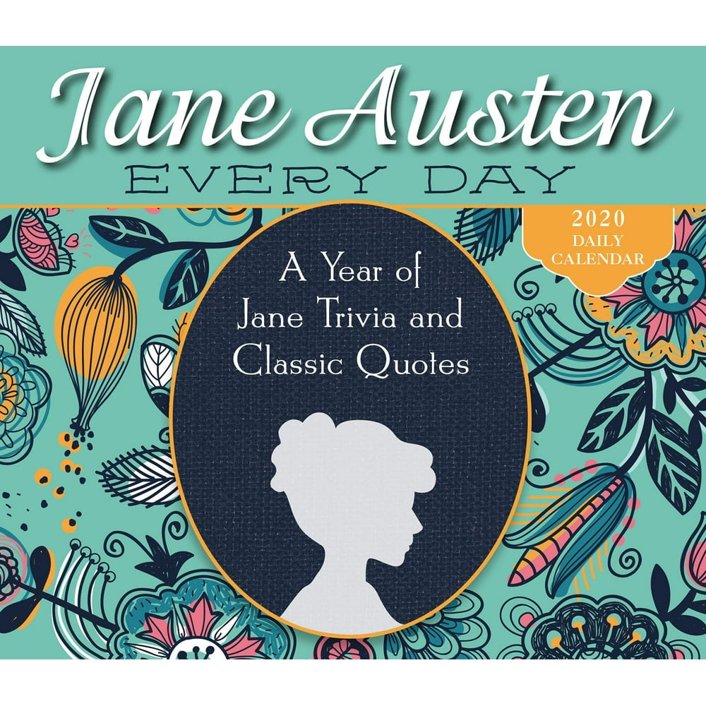2020 Jane Austen Every Day a Year of Jane Trivia and Classic Quotes