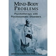 thumbnail image 1 of Mind-Body Problems: Psychotherapy with Psychosomatic Disorders, 1 of 1
