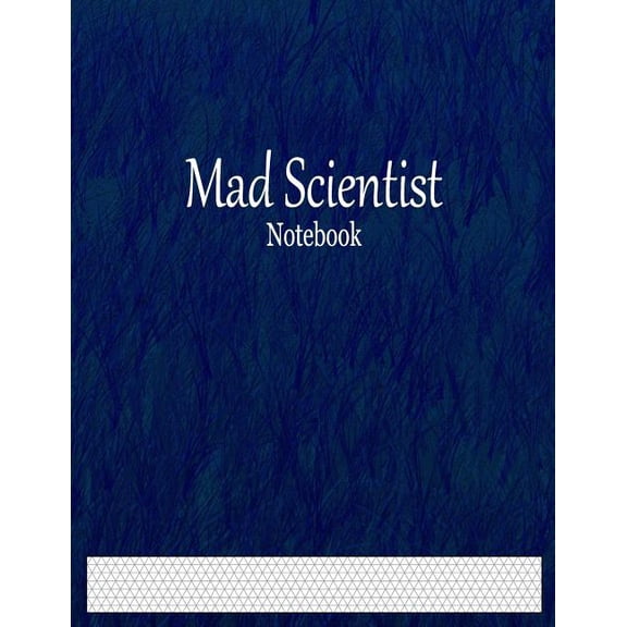 Mad Scientist Notebook: 1/6" Isometric Graph Paper Ruled (Paperback)