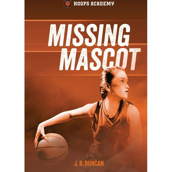 Hoops Academy Missing Mascot, (Paperback)