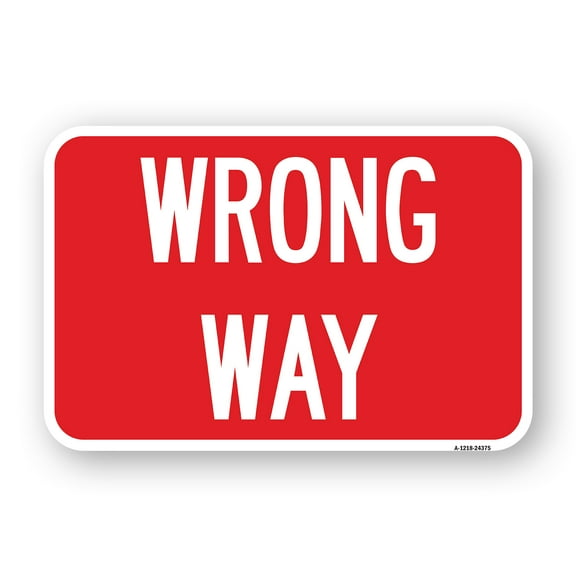 SignMission A-1824-24375 18 x 24 in. Aluminum Sign - Wrong Way