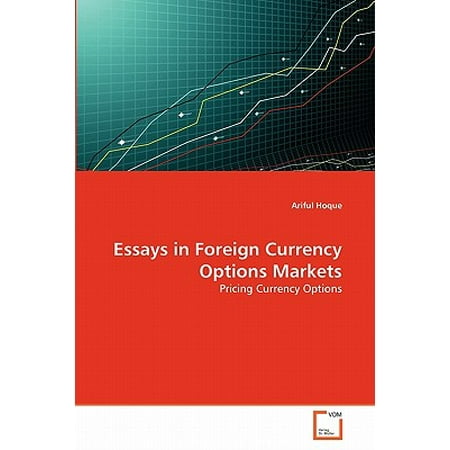 Essays In Foreign Currency Options Markets Term Paper Example July - 