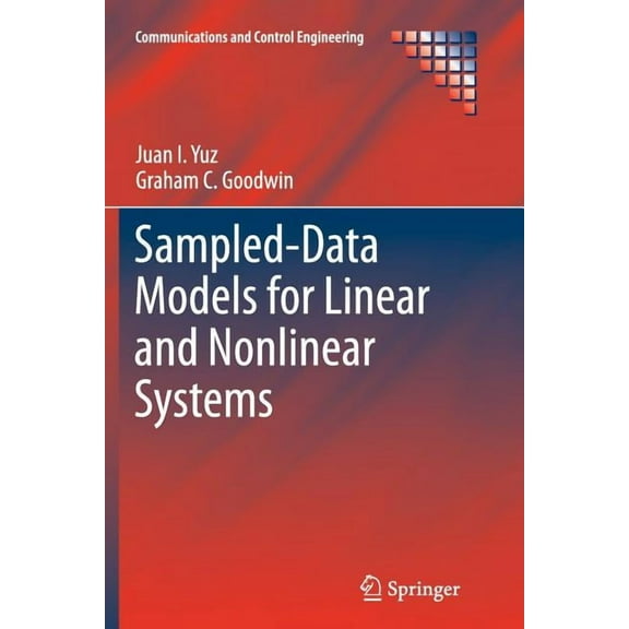 Communications and Control Engineering Sampled-Data Models for Linear and Nonlinear Systems, (Paperback)