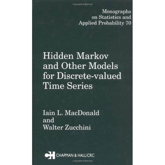 Pre-Owned Hidden Markov and Other Models for Discrete- valued Time Series (Chapman & Hall/CRC Monographs on Statistics & Applied Probability) (Hardcover) 0412558505 9780412558504