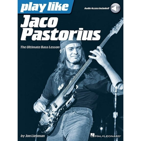 Play Like Jaco Pastorius the Ultimate Bass Lesson Book/Online Audio, (Paperback)