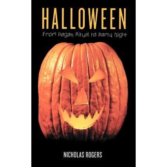 Pre-Owned Halloween: From Pagan Ritual to Party Night (Paperback) 0195168968 9780195168969