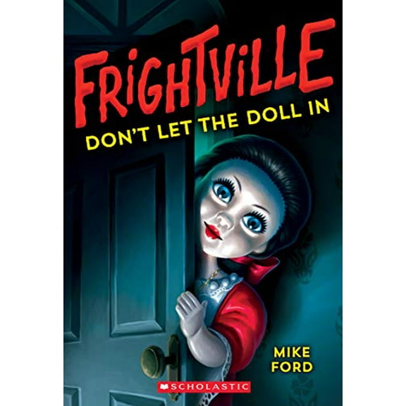 Pre-Owned Don't Let the Doll in (Frightville #1): Volume 1 (Paperback) 1338360094 9781338360097