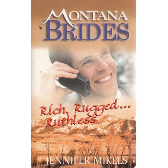 Pre-Owned Rich , Rugged...Ruthless (Montana Mavericks) (Unknown) 037365054X 9780373650545