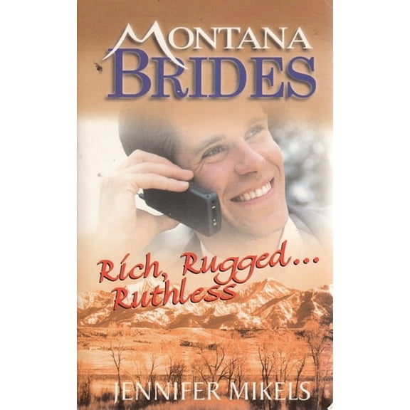 Pre-Owned Rich , Rugged...Ruthless (Montana Mavericks) (Unknown) 037365054X 9780373650545