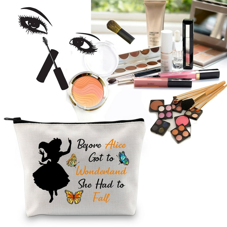 Wonderful Quote Makeup Bag Alice Gift Before Alice Got to Wonderland She  Had to Fall Makeup Cosmetic Bag Zipper Pouch Inspirational Alice Gift for  Women Girl 
