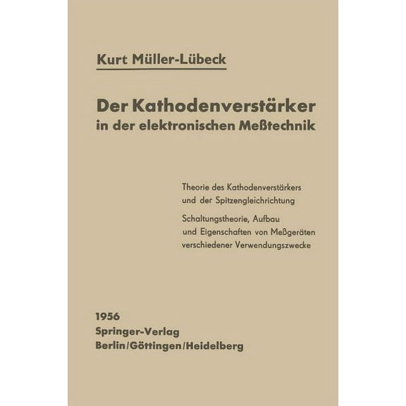 Der Kathodenverstärker in Der Elektronischen MeÃtechnik, (Paperback)