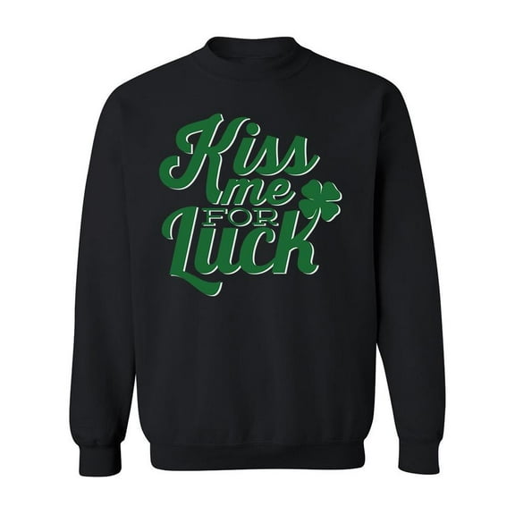 Kiss Me For Luck Sweatshirt Men -Image by Shutterstock, Male 3X-Large