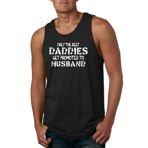 Wild Bobby, Only the Best Daddies Gets Promoted to Husband, Father's Day, Men Graphic Tank Top, Black, Small