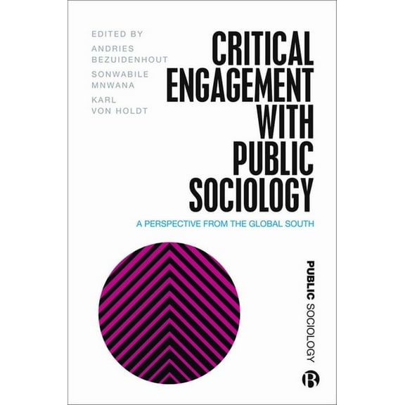 Public Sociology Critical Engagement with Public Sociology: A Perspective from the Global South, (Paperback)