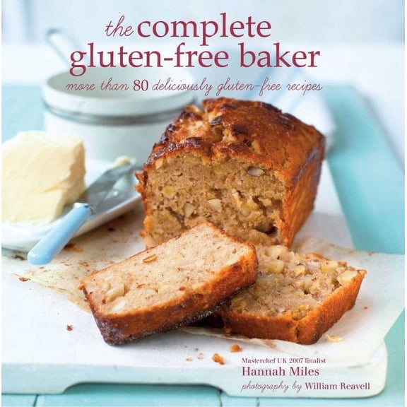 The Complete Gluten-free Baker : More than 100 deliciously gluten-free recipes (Hardcover)