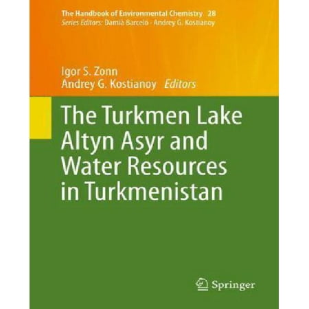 The Turkmen Lake Altyn Asyr and Water Resources in Turkmenistan