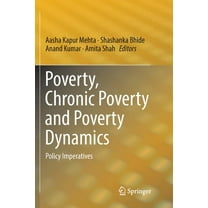 Poverty, Chronic Poverty and Poverty Dynamics: Policy Imperatives, (Paperback)