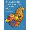 Suncatchers Stained Glass Pattern Book -- Connie Eaton