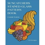 Suncatchers Stained Glass Pattern Book -- Connie Eaton