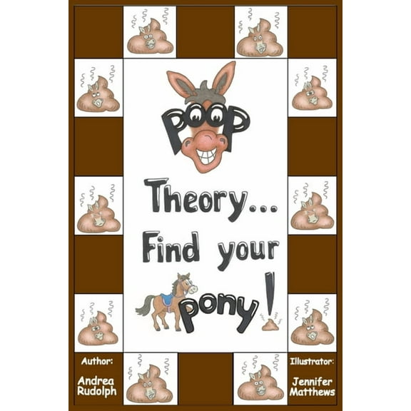 Poop Theory . . . Find Your Pony!, (Paperback)